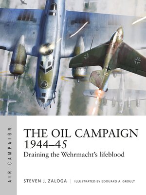 cover image of The Oil Campaign 1944–45